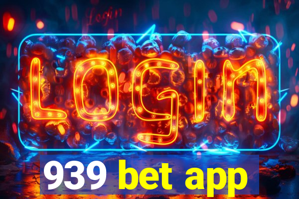 939 bet app